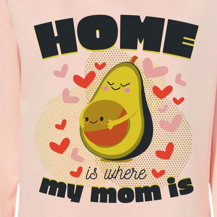 Home Is Where My Mom Is Pregnant Avocado Womens California Wash Sweatshirt