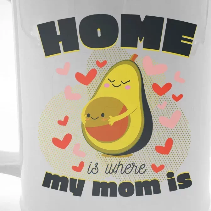 Home Is Where My Mom Is Pregnant Avocado Front & Back Beer Stein