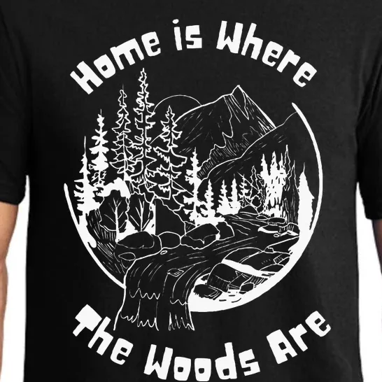 Home Is Where The Woods Are Gift For Nature Lovers Campers Pajama Set