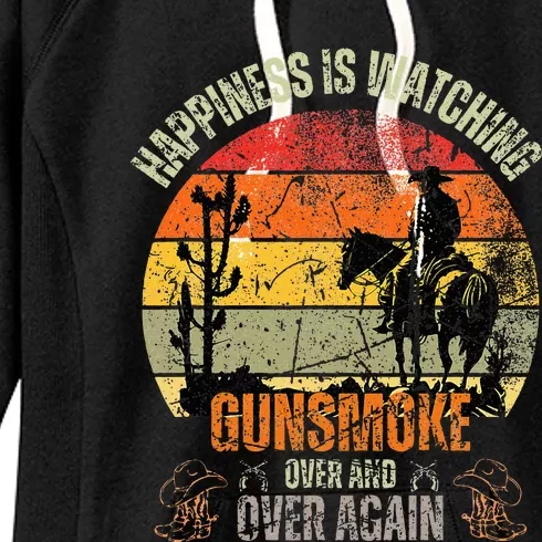 Happiness Is Watching Gunsmoke Over Women's Fleece Hoodie