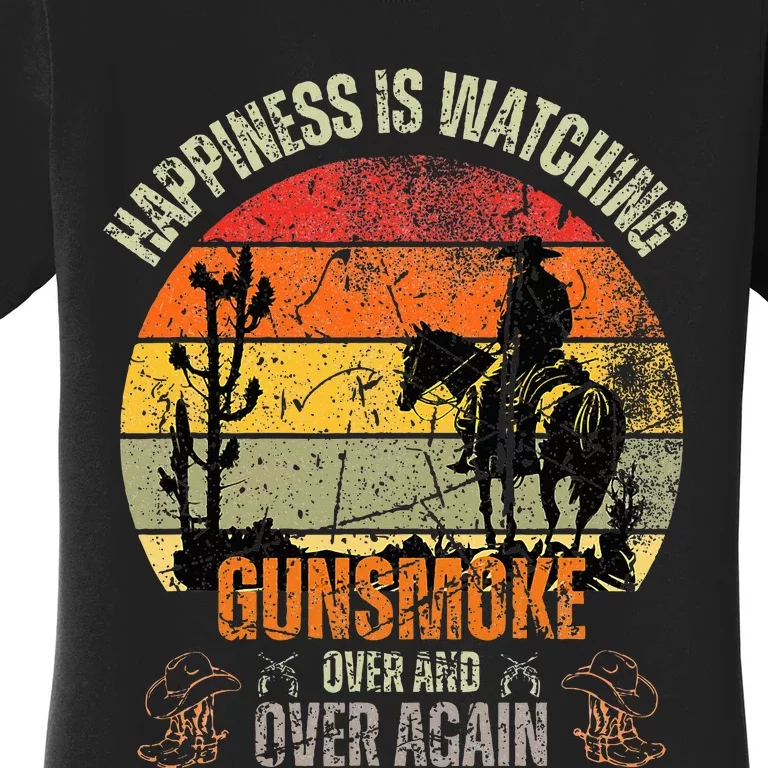 Happiness Is Watching Gunsmoke Over Women's T-Shirt