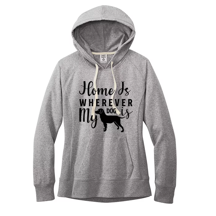 Home Is Wherever My Dog Is Women's Fleece Hoodie