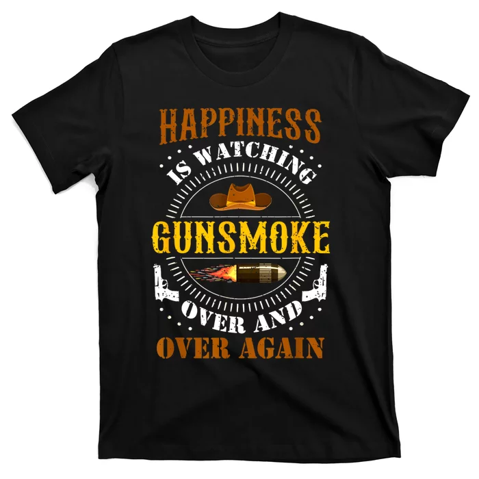 Happiness Is Watching Gunsmoke Over And Over Again Cowboys T-Shirt