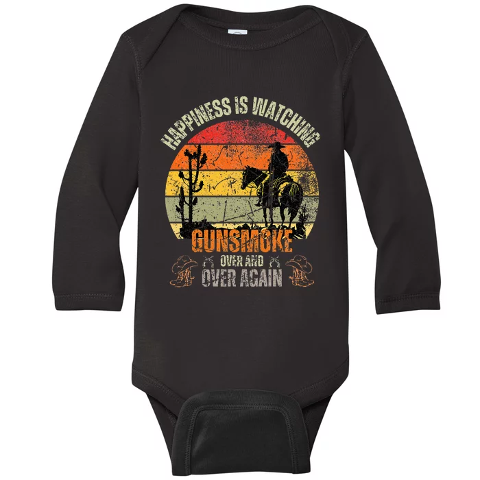 Happiness Is Watching Gun Smoke Over And Vintage Cowboys Baby Long Sleeve Bodysuit