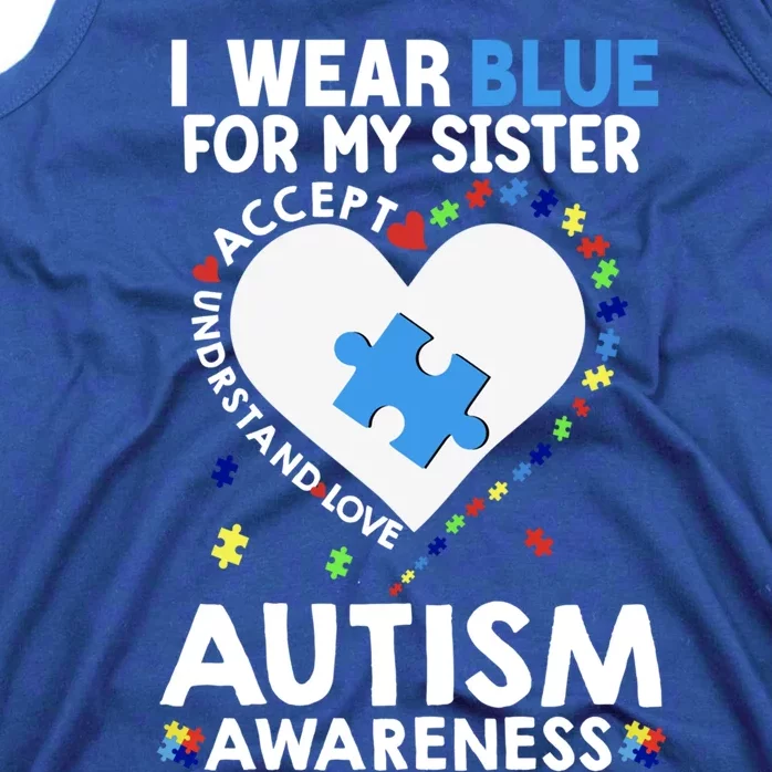 Heart I Wear Blue For My Sister Autism Awareness Month Gift Tank Top