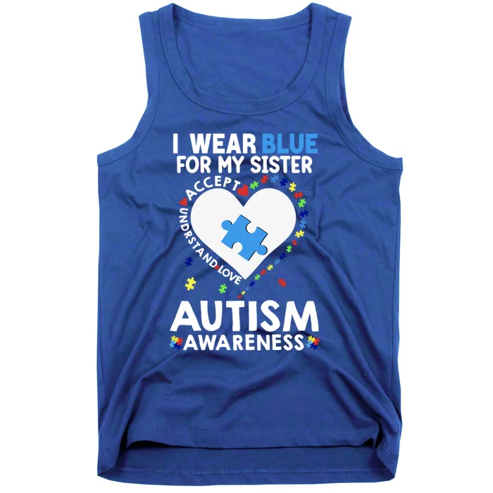 Heart I Wear Blue For My Sister Autism Awareness Month Gift Tank Top