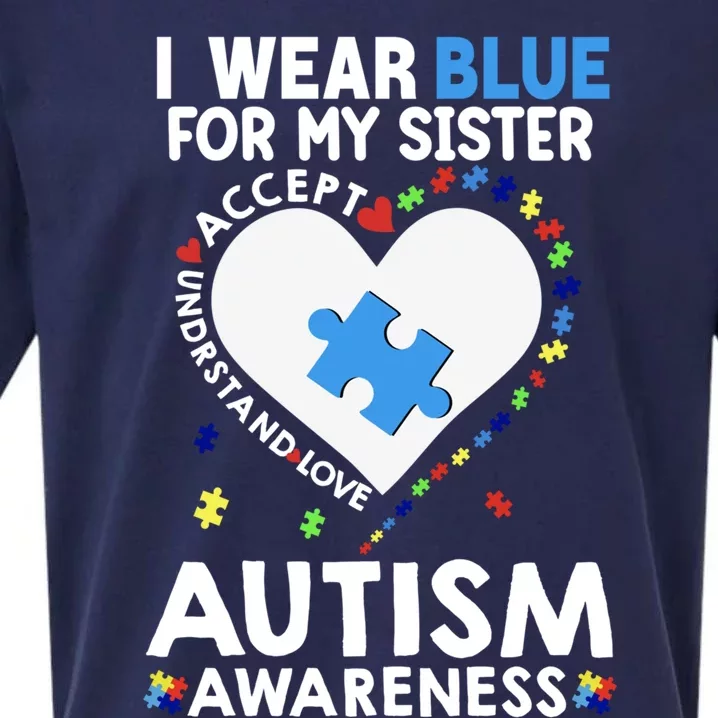 Heart I Wear Blue For My Sister Autism Awareness Month Gift Sueded Cloud Jersey T-Shirt