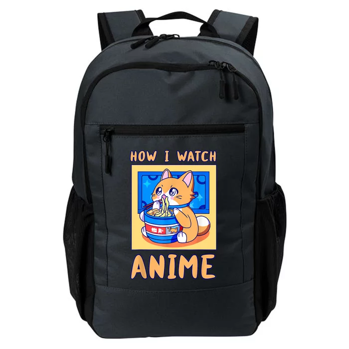 How I Watch Anime Cat Ramen Funny Kawaii Cute Merch Gift Daily Commute Backpack