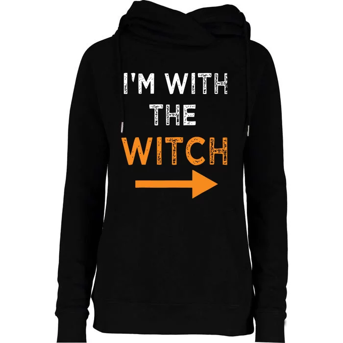 Halloween I'm With The Witch Funny Halloween Womens Funnel Neck Pullover Hood