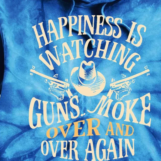 Happiness Is Watching Gunsmoke Over And Over Again Cowboys Tie Dye Hoodie