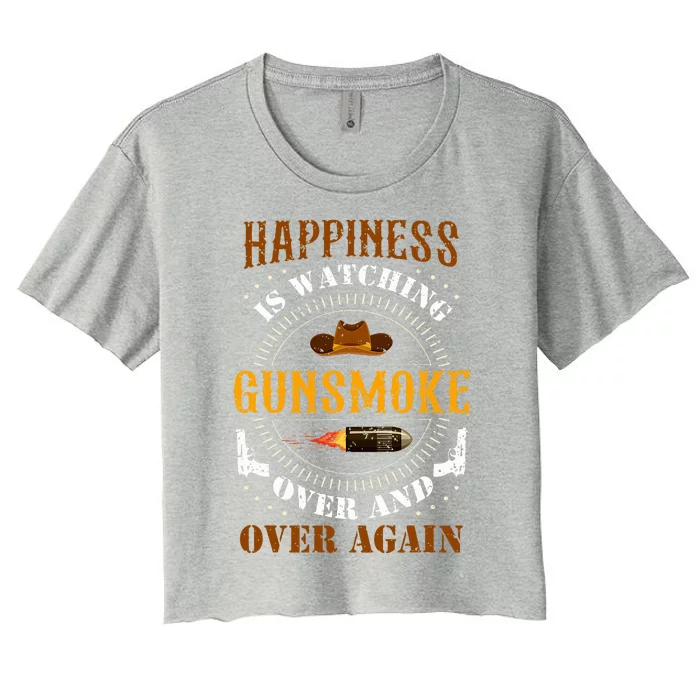 Happiness Is Watching Gunsmoke Over And Over Again Cowboys Women's Crop Top Tee