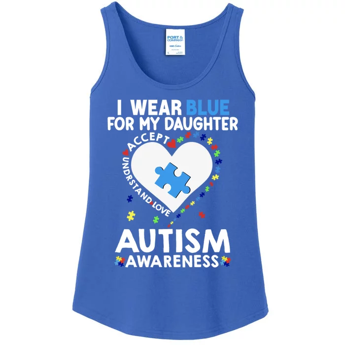 Heart I Wear Blue For My Daughter Autism Awareness Month Meaningful Gift Ladies Essential Tank