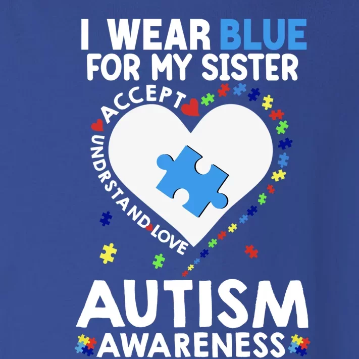 Heart I Wear Blue For My Sister Autism Awareness Month Gift Toddler Long Sleeve Shirt