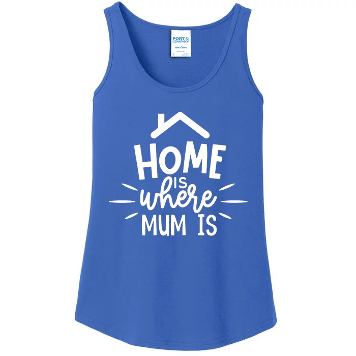 Home Is Where Mum Is Ladies Essential Tank