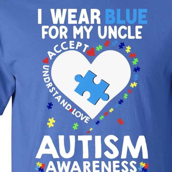 Heart I Wear Blue For My Uncle Autism Awareness Month Gift Tall T-Shirt