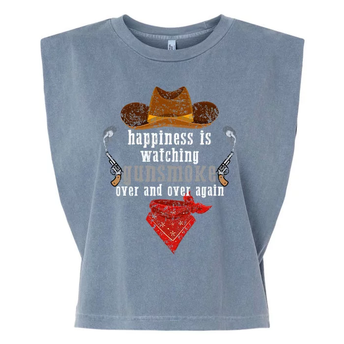 Happiness Is Watching Gunsmoke Over And Over Again Cowboys Garment-Dyed Women's Muscle Tee