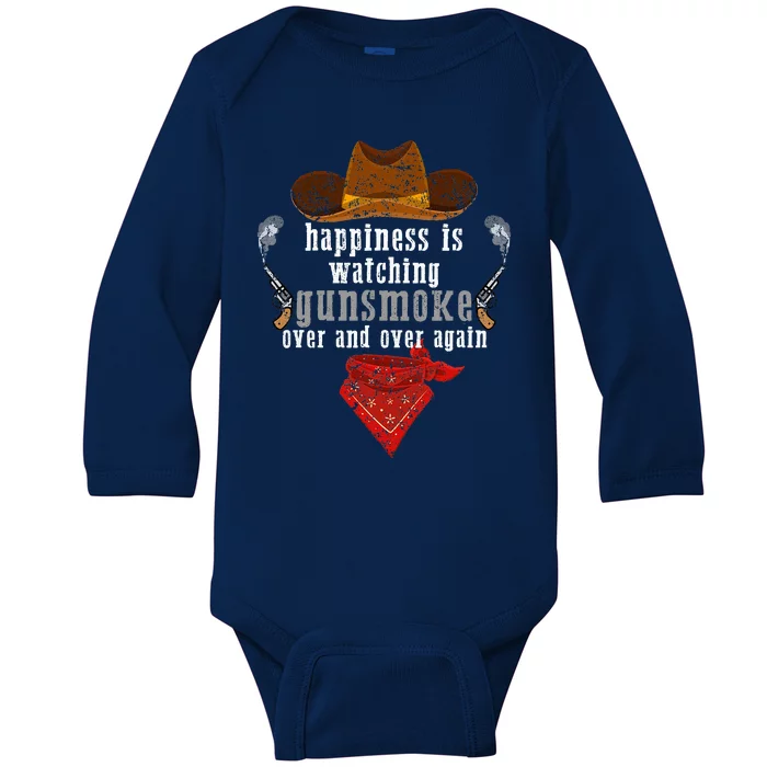 Happiness Is Watching Gunsmoke Over And Over Again Cowboys Baby Long Sleeve Bodysuit