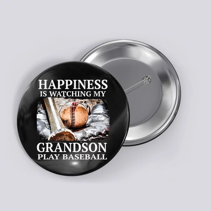 Happiness Is Watching My Grandson Play Baseball Button