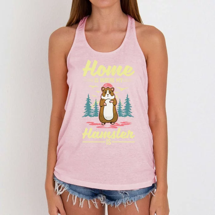 Home Is Where My Hamster Is Hamster Great Gift Women's Knotted Racerback Tank