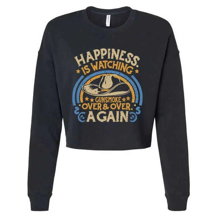 Happiness Is Watching Gunsmoke Over And Over Again Cropped Pullover Crew