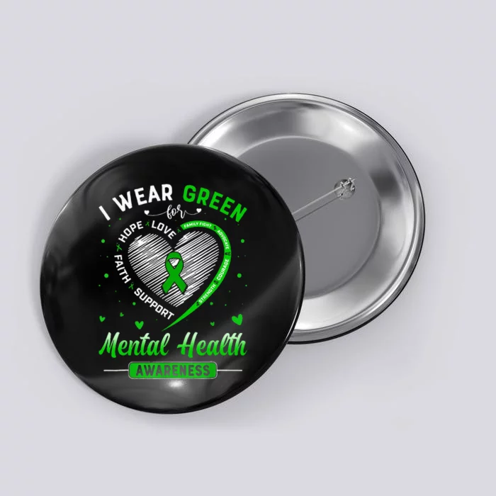 Heart I Wear Green For Mental Health Awareness Month Button