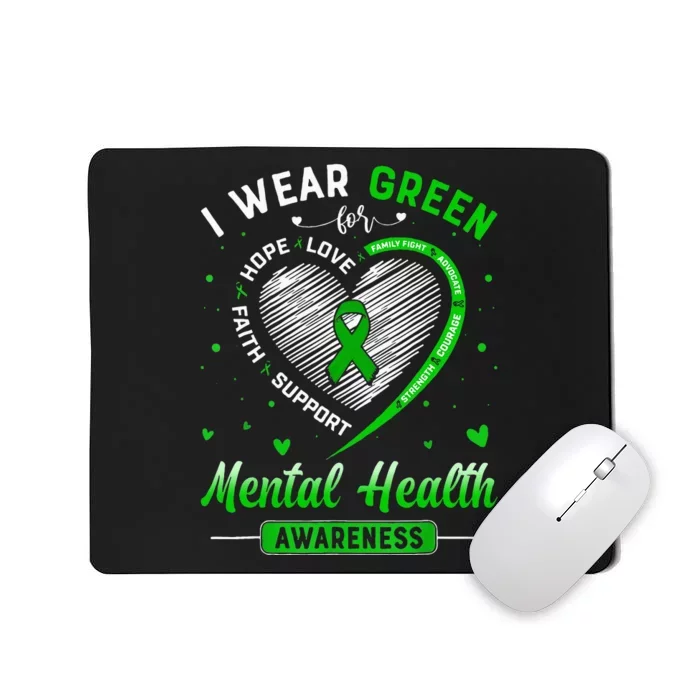 Heart I Wear Green For Mental Health Awareness Month Mousepad