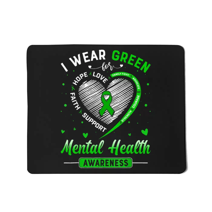 Heart I Wear Green For Mental Health Awareness Month Mousepad