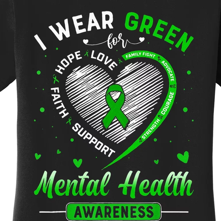 Heart I Wear Green For Mental Health Awareness Month Women's T-Shirt