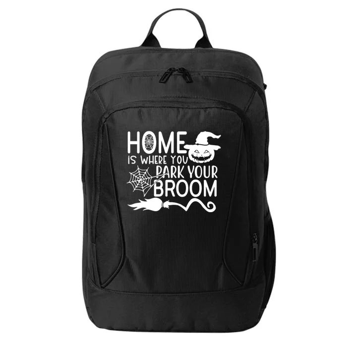 Home Is Where You Park Your Broom City Backpack