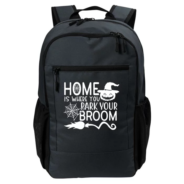 Home Is Where You Park Your Broom Daily Commute Backpack