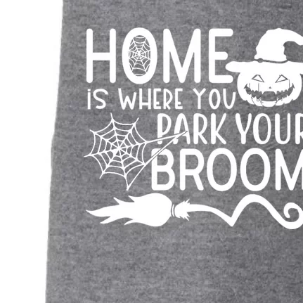 Home Is Where You Park Your Broom Doggie 3-End Fleece Hoodie