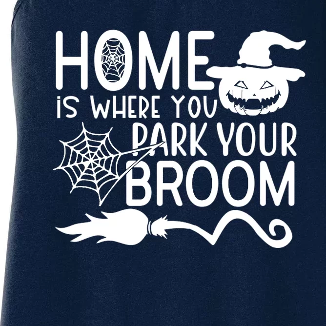 Home Is Where You Park Your Broom Women's Racerback Tank