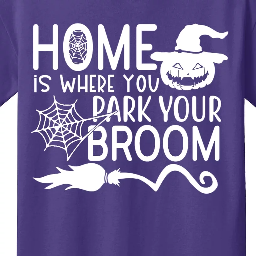 Home Is Where You Park Your Broom Kids T-Shirt