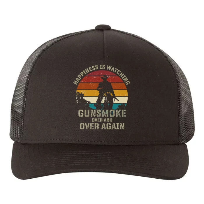 Happiness Is Watching Gunsmoke Over And Over Again Cowboys Yupoong Adult 5-Panel Trucker Hat