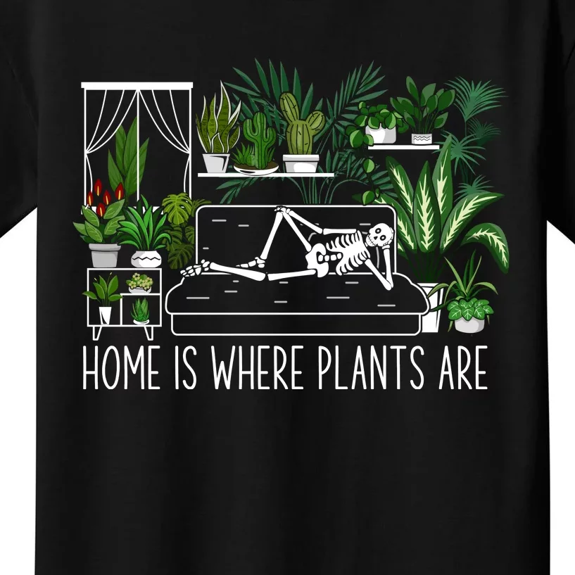 Home Is Where My Plants Are House Plant Kids T-Shirt