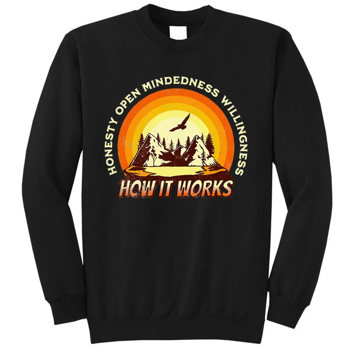 How It Works Sobriety 12 Step Aa Na Recovery Tall Sweatshirt