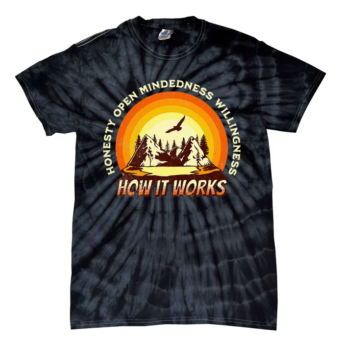 How It Works Sobriety 12 Step Aa Na Recovery Tie-Dye T-Shirt