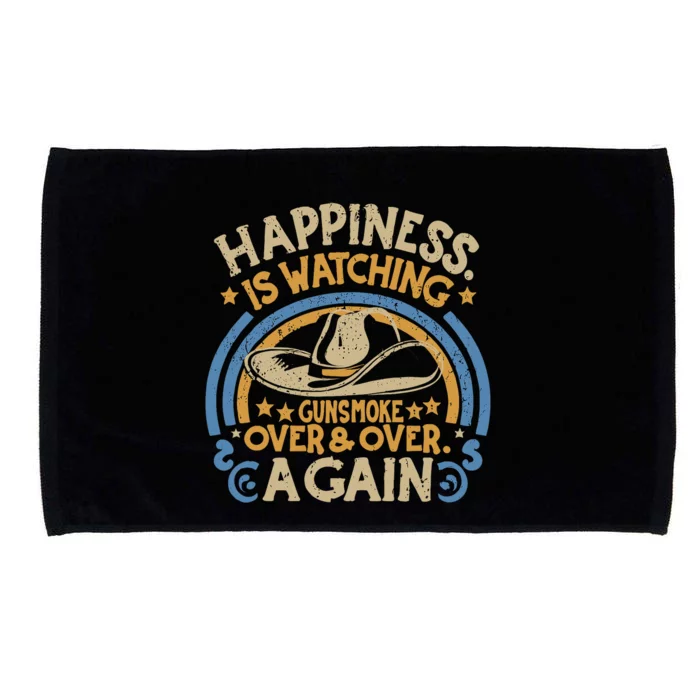 Happiness Is Watching Gunsmoke Over And Over Again Funny Microfiber Hand Towel