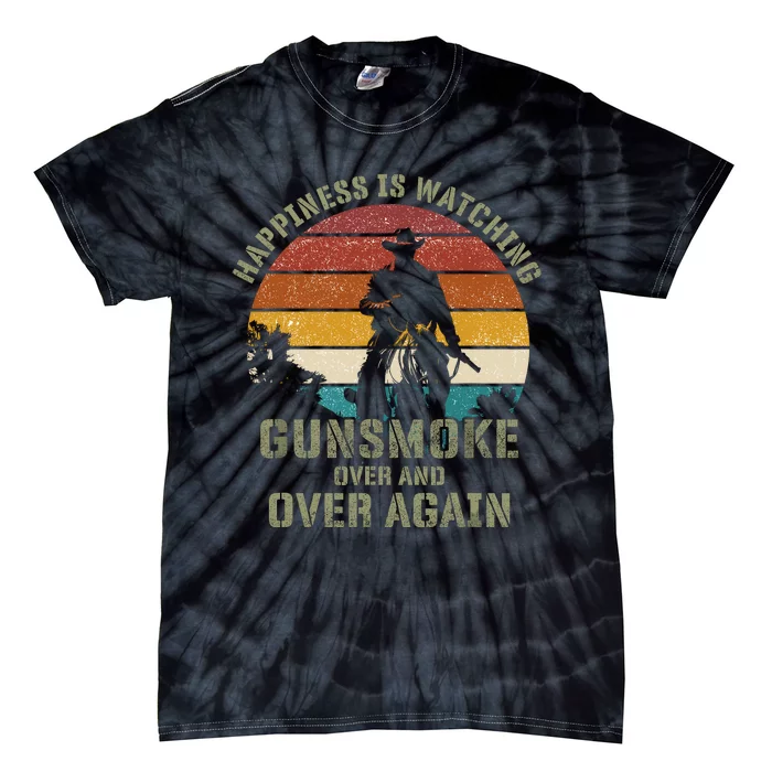 Happiness Is Watching Gunsmoke Over And Over Again Cowboys Tie-Dye T-Shirt