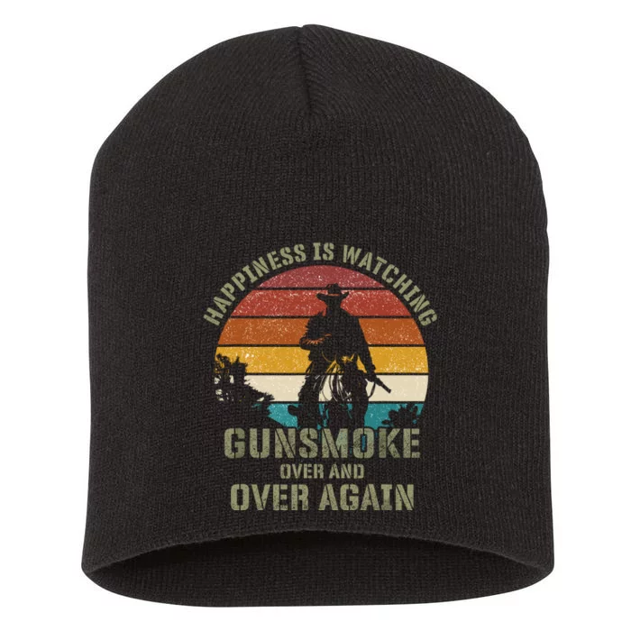 Happiness Is Watching Gunsmoke Over And Over Again Cowboys Short Acrylic Beanie