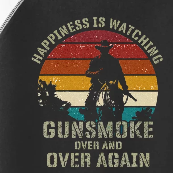 Happiness Is Watching Gunsmoke Over And Over Again Cowboys Toddler Fine Jersey T-Shirt