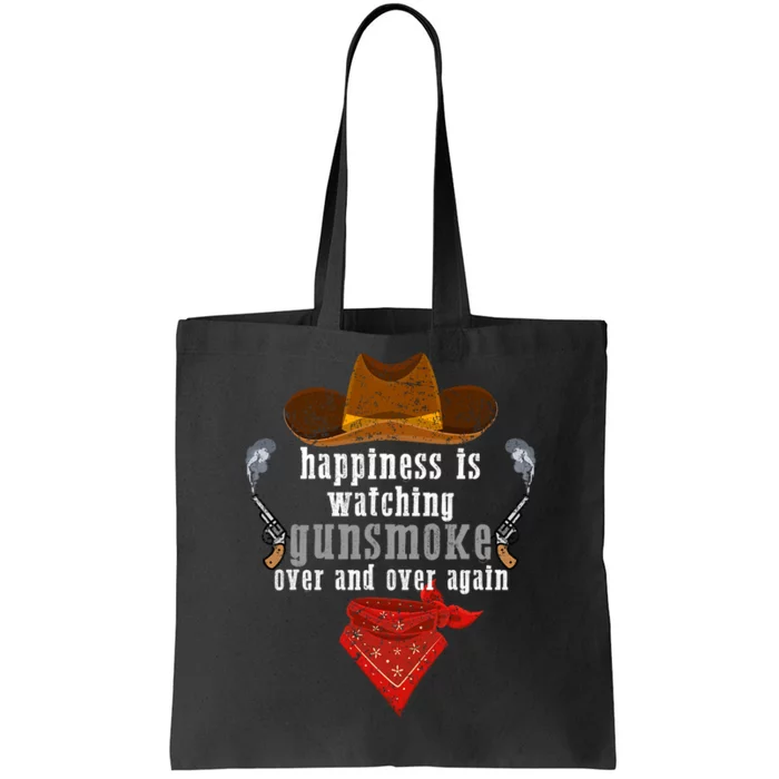 Happiness Is Watching Gunsmoke Over And Over Again Cowboys Trending Design Tote Bag