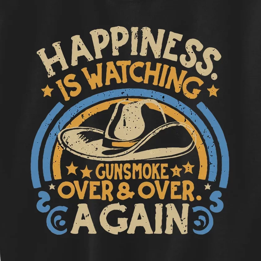 Happiness Is Watching Gunsmoke Over And Over Again Funny Kids Sweatshirt