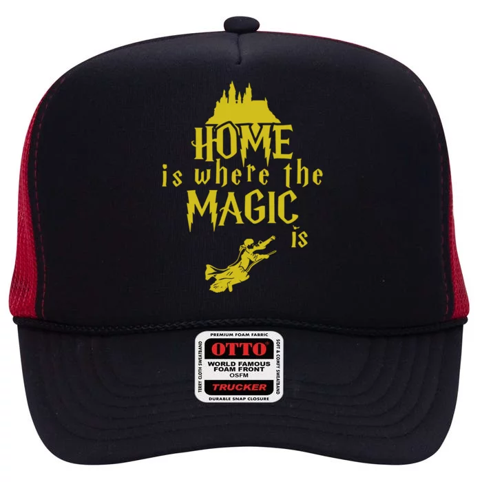 Home Is Where The Magic Is High Crown Mesh Trucker Hat