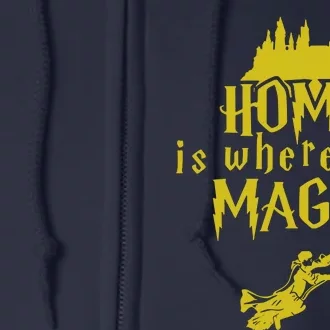 Home Is Where The Magic Is Full Zip Hoodie