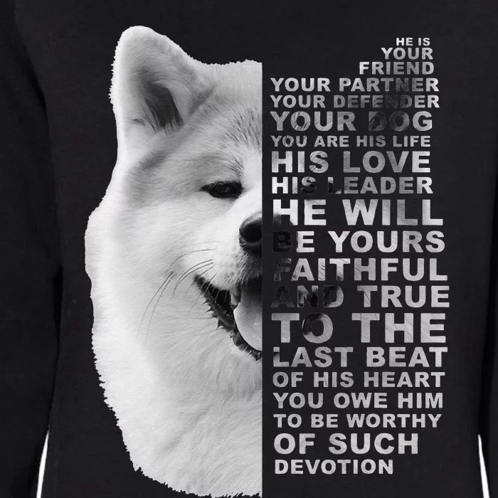 He Is Your Friend Your Partner Your Dog Akita Inu Womens California Wash Sweatshirt