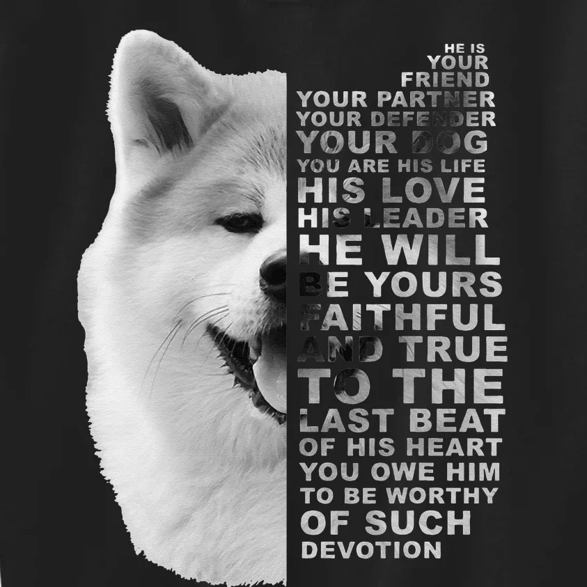 He Is Your Friend Your Partner Your Dog Akita Inu Kids Sweatshirt