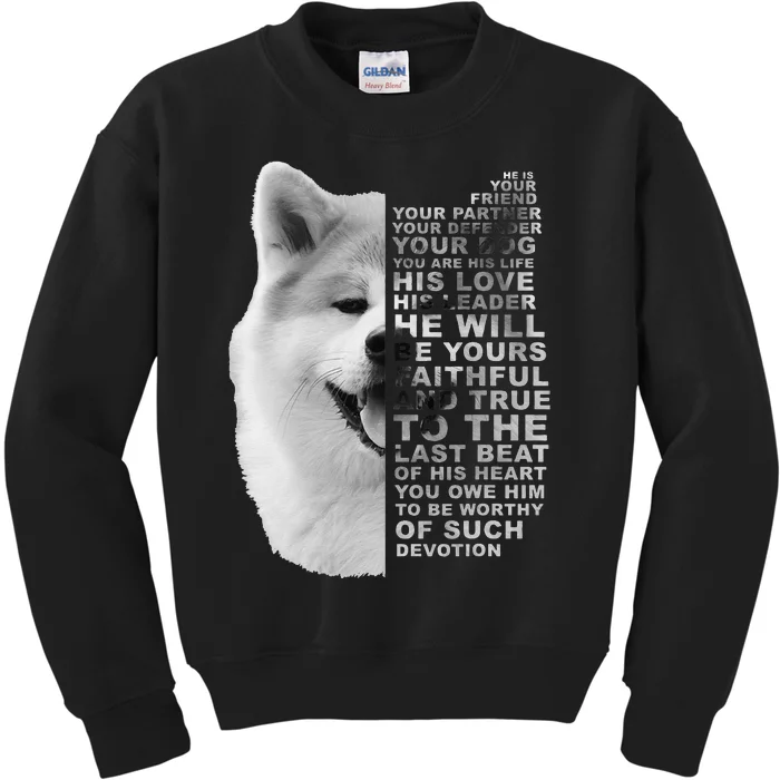 He Is Your Friend Your Partner Your Dog Akita Inu Kids Sweatshirt