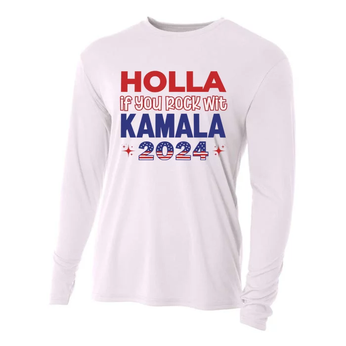 Holla If You Rock Wit Kamala 2024 Kamala Harris Support Cooling Performance Long Sleeve Crew