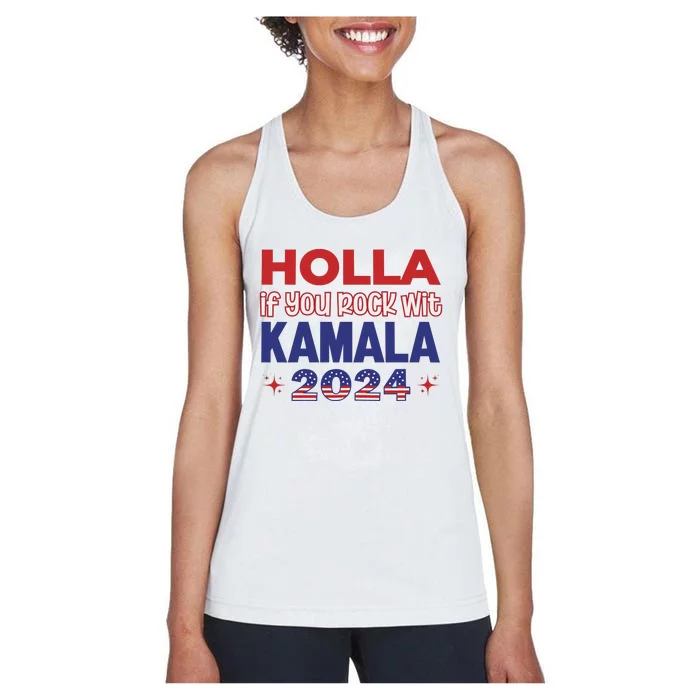 Holla If You Rock Wit Kamala 2024 Kamala Harris Support Women's Racerback Tank